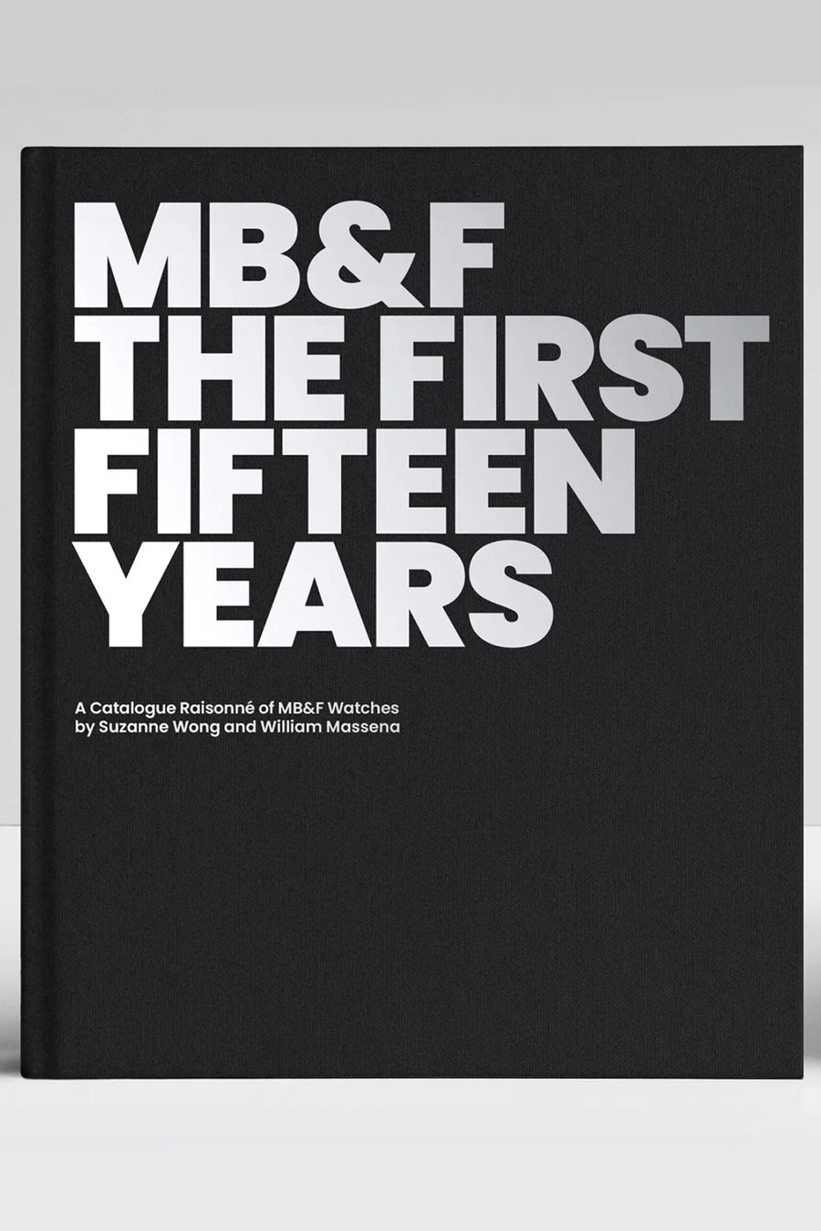 MB&F: The First Fifteen Years